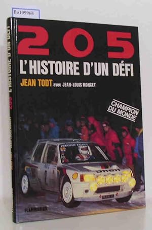 Bild des Verkufers fr (Peugeot) 205 L"Histoire d"un Defi zum Verkauf von ralfs-buecherkiste