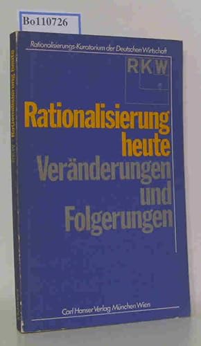 Bild des Verkufers fr Rationalisierung heute. Vernderungen und Folgerungen. zum Verkauf von ralfs-buecherkiste