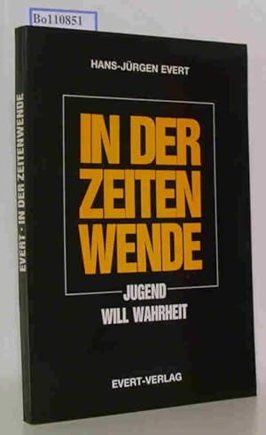 Seller image for In der Zeitenwende. Jugend will Wahrheit. for sale by ralfs-buecherkiste
