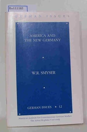 Seller image for America and the new Germany. German Issues 12 for sale by ralfs-buecherkiste