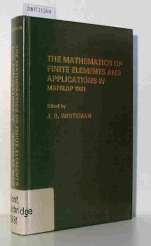 Seller image for The Mathematics of Finite Elements and Applications IV Mafelap 1981 for sale by ralfs-buecherkiste