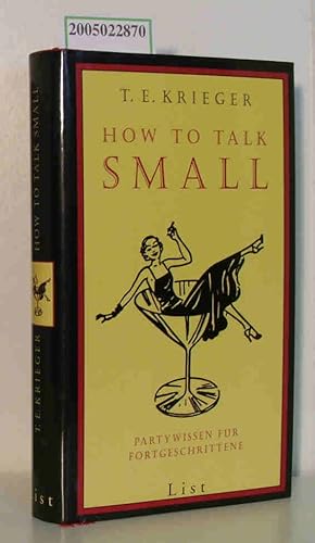 Imagen del vendedor de How to talk small Partywissen fr Fortgeschrittene a la venta por ralfs-buecherkiste