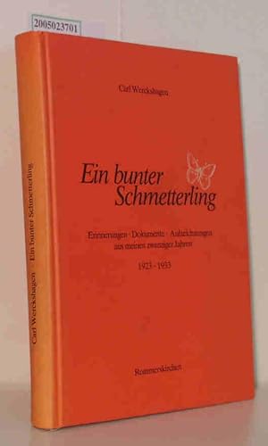 Image du vendeur pour Ein bunter Schmetterling. Erinnerungen. Dokumente. Aufzeichnungen aus meinem zwanziger Jahren 1923-1933. mis en vente par ralfs-buecherkiste