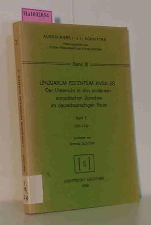 Bild des Verkufers fr Linguarum Recentium Annales - Der Unterricht in den modernen europischen Sprachen im deutschsprachigen Raum Band 2. 1701-1740 Augsburger I- & I- Schriften Band 18 zum Verkauf von ralfs-buecherkiste