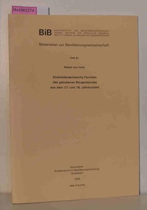 Image du vendeur pour Sdniederschsische Familien des gehobenen Brgerstandes aus dem 17. und 18. Jahrhundert Materialien zur Bevlkerungswissenschaft Heft 81 mis en vente par ralfs-buecherkiste