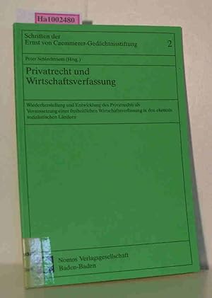 Imagen del vendedor de Privatrecht und Wirtschaftsverfassung - Wiederherstellung und Entwicklung des Privatrechts als Voraussetzung einer freiheitlichen Wirtschaftsverfassung in den ehemals sozialistischen Lndern Referate des Symposums vom 29./30. Oktober 1993 in Dresden, veranst. von der Ernst von Caemmerer Gedchtnisstiftung / Schriften der Ernst von Caemmerer-Gedchtnisstiftung Band 2 a la venta por ralfs-buecherkiste