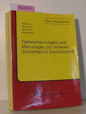 Seller image for Opfererfahrungen und Meinungen zur Inneren Sicherheit in Deutschland BKA-Forschungsreihe Band 25 for sale by ralfs-buecherkiste