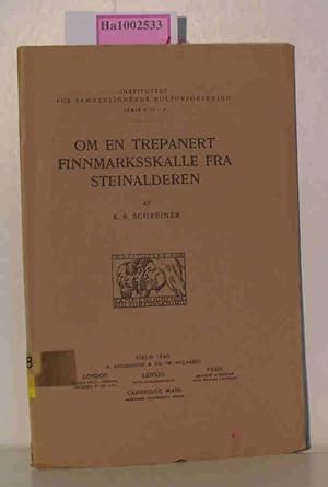 Seller image for Om en trepanert Finnmarksskalle fra Steinalderen Instituttet for sammenlignende kulturforskning. Serie C IV - 3 for sale by ralfs-buecherkiste