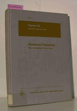 Bild des Verkufers fr Mechanisms in Pigmentation / Pigment Cell Vol. 1 Proceedings of the 8th international Pigment Cell Conference, Sydney, March 13- 17, 1972 zum Verkauf von ralfs-buecherkiste