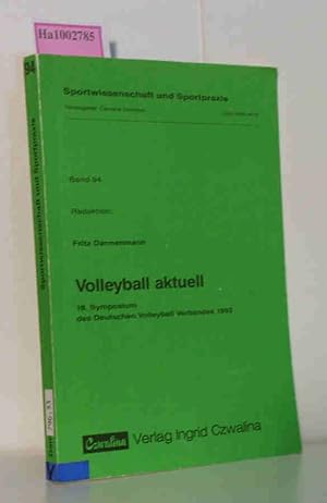 Bild des Verkufers fr Volleyball aktuell - 18 Symposium des Deutschen Volleyball Verbandes 1992 Sportwissenschaften und Sportpraxis Band 94 zum Verkauf von ralfs-buecherkiste