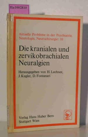 Imagen del vendedor de Die kranialen und zervikobrachialen Neuralgien Aktuelle Probleme in der Psychiatrie, Neurologie, Neurochirurgie: 10 a la venta por ralfs-buecherkiste