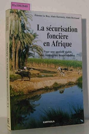 Bild des Verkufers fr La securisation fonciere en Afrique - Pour une gestion viable des ressources renouvelables zum Verkauf von ralfs-buecherkiste