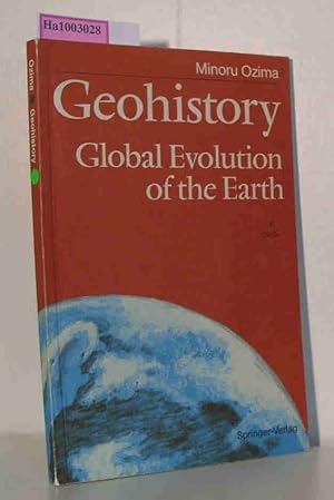 Seller image for Geohistory - Global Evolution of the Earth for sale by ralfs-buecherkiste