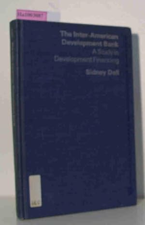 Immagine del venditore per The Inter-American Development Bank / A Study in Development Financing venduto da ralfs-buecherkiste