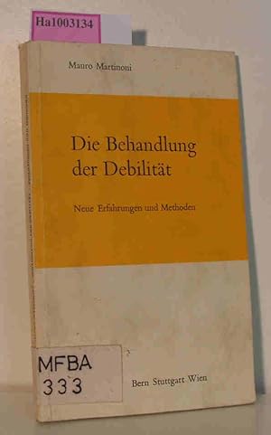 Bild des Verkufers fr Die Behandlung der Debilitt - Neue Erfahrungen und Methoden Beitrge zur Heilpdagogik und heilpdagogischen Psychologie Band 20 zum Verkauf von ralfs-buecherkiste