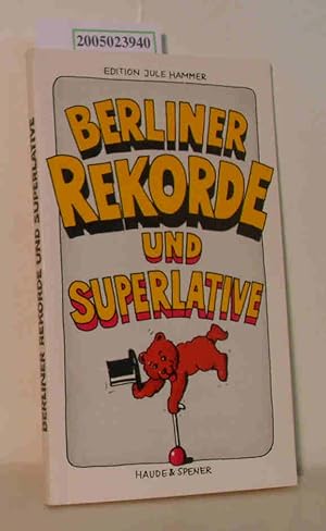 Bild des Verkufers fr Berliner Rekorde und Superlative zum Verkauf von ralfs-buecherkiste