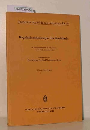 Seller image for Regulationsstrungen des Kreislaufs 20. Fortbildungslehrgang in Bad Nauheim vom 24. bis 26. Sept. 1954 for sale by ralfs-buecherkiste