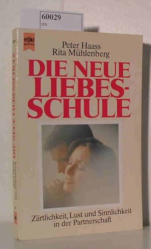 Seller image for Die neue Liebes-Schule for sale by ralfs-buecherkiste
