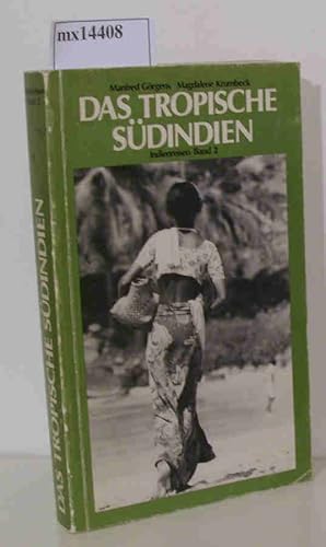 Bild des Verkufers fr Das tropische Sdindien. Indienreisen Band 2 zum Verkauf von ralfs-buecherkiste