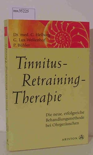 Bild des Verkufers fr Tinnitus-Retraining-Therapie ( TRT) Die neue, erfolgreiche Behandlungsmethode bei Ohrgeruschen zum Verkauf von ralfs-buecherkiste