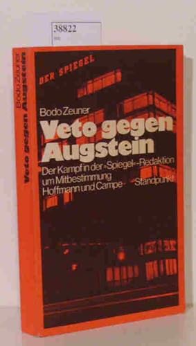 Bild des Verkufers fr Veto gegen Augstein Der Kampf in der Spiegel-Redaktion um Mitbestimmung zum Verkauf von ralfs-buecherkiste