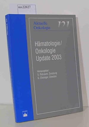 Bild des Verkufers fr Hmatologie / Onkologie, Update 2003 Aktuelle Onkologie 121 zum Verkauf von ralfs-buecherkiste