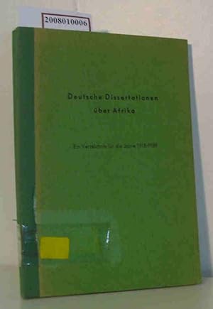 Bild des Verkufers fr Deutsche Dissertationen ber Afrika, ein Verzeichnis fr die Jahre 1918-1959 zum Verkauf von ralfs-buecherkiste