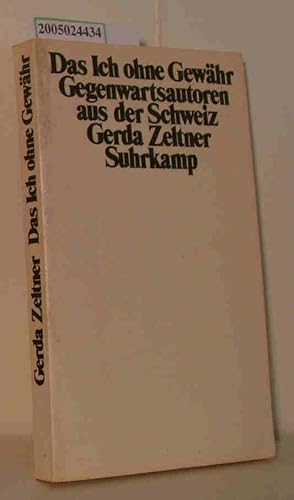 Bild des Verkufers fr Das Ich ohne Gewhr Gegenwartsautoren aus der Schweiz zum Verkauf von ralfs-buecherkiste