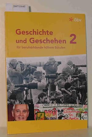 Bild des Verkufers fr Geschichte und Geschehen 2 fr berufsbildende hhere Schulen zum Verkauf von ralfs-buecherkiste