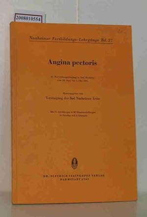 Seller image for Nauheimer Fortbildungs-Lehrgnge Band 27 Angina pectoris, Lehrgang vonm 29. September bis 1. Oktober 1961 for sale by ralfs-buecherkiste