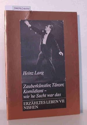 Bild des Verkufers fr Zauberknstler, Tnzer, Komdiant - wie 'ne Sucht war das Erzhlt im Gesprch mit Detlef Michelers zum Verkauf von ralfs-buecherkiste