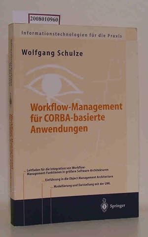 Workflow-Management für CORBA-basierte Anwendungen systematischer Architekturentwurf eines OMG-ko...