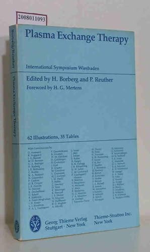 Immagine del venditore per Plasma exchange therapy internat. symposium Wiesbaden 1980 / ed. by H. Borberg and P. Reuther. Foreword by H. G. Mertens. With contributions by G. Assmann . venduto da ralfs-buecherkiste