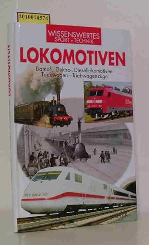 Bild des Verkufers fr Lokomotiven Dampf-, Elektro-, Diesellokomotiven Triebwagen - Triebwagenzge / [hrsg. von Studio Booksystem, Novara]. Renzo Pocaterra. [Einzig berecht. bertr. aus dem Ital.: Hannes Wendtlandt. Fachl. red.: Peter Kaiser] zum Verkauf von ralfs-buecherkiste