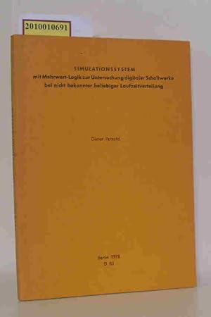 Seller image for Simulationssysteme mit Mehrwert-Logik zur Untersuchung digitaler Schaltwerke bei nicht bekannter beliebiger Laufzeitverteilung for sale by ralfs-buecherkiste