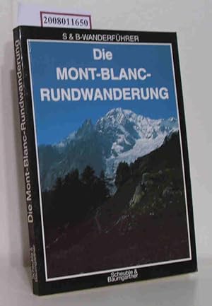 Die Mont-Blanc-Rundwanderung Allg. Hinweise für Anfänger und erfahrene Bergwanderer