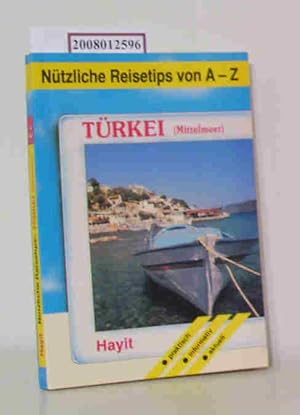 Türkei (Mittelmeer) Nützliche Reisetips von A-Z