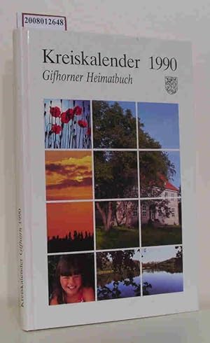 Image du vendeur pour Kreiskalender 1990. Gifhorner Heimatbuch fr das Jahr 1990 mis en vente par ralfs-buecherkiste