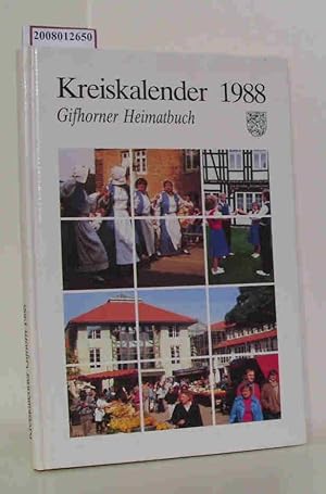 Image du vendeur pour Kreiskalender 1988. Gifhorner Heimatbuch fr das Jahr 1988. mis en vente par ralfs-buecherkiste