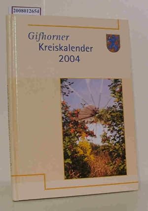 Image du vendeur pour Kreiskalender 2004. Gifhorner Heimatbuch fr das Jahr 2004 mis en vente par ralfs-buecherkiste