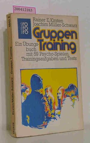 Seller image for Gruppen-Training ein bungsbuch mit 59 Psycho-Spielen, Trainingsaufgaben und Tests for sale by ralfs-buecherkiste