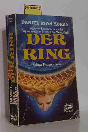 Bild des Verkufers fr Der Ring Science-fiction-Roman / Daniel Keys Moran. Ins Dt. bertr. von Harro Christensen zum Verkauf von ralfs-buecherkiste