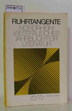 Seller image for Ruhrtangente,Nordrhein-Westflisches Jahrbuch fr Literatur 72/73 1972 for sale by ralfs-buecherkiste