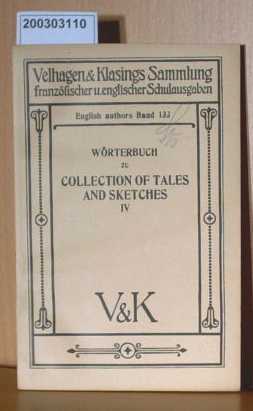 Bild des Verkufers fr Wrterbuch zu Collection of Tales ans Sketches IV Englisch Authors Band 133 zum Verkauf von ralfs-buecherkiste