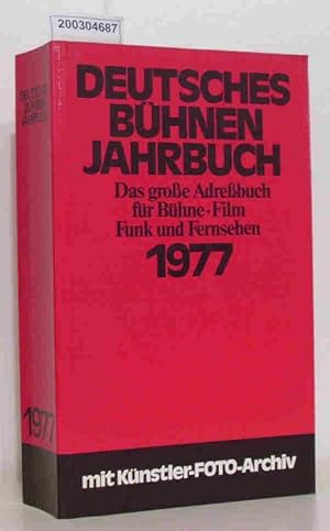 Bild des Verkufers fr Deutsches Bhnen Jahrbuch 1977 / Spielzeit 1976/77 Bhnenjahrbuch - Das groe Adrebuch fr Bhne, Film, Funk und Fernsehen zum Verkauf von ralfs-buecherkiste