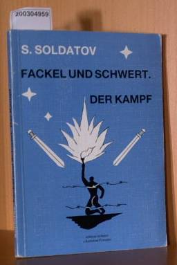 Image du vendeur pour Fackel und Schwert - Der Kampf mis en vente par ralfs-buecherkiste