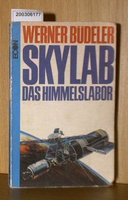 Seller image for Skylab - Das Himmelslabor (Labor im Weltraum) for sale by ralfs-buecherkiste