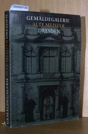 Bild des Verkufers fr Gemaeldegalerie Alte Meister Dresden zum Verkauf von ralfs-buecherkiste