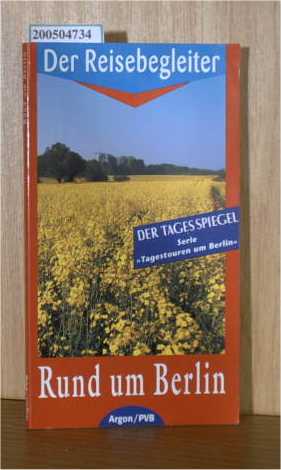 Seller image for Rund um Berlin. -- - Reihe: Der Reisebegleiter for sale by ralfs-buecherkiste