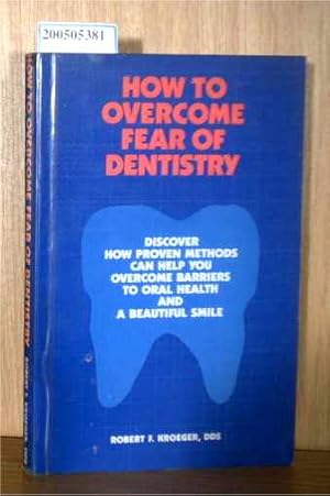 Bild des Verk�ufers f�r How to Overcome Fear of Dentistry zum Verkauf von ralfs-buecherkiste
